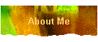 About Me