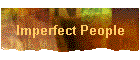Imperfect People