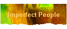 Imperfect People