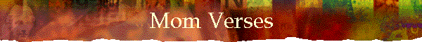 Mom Verses